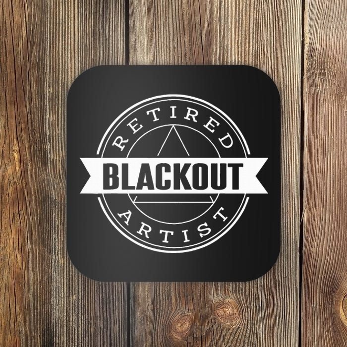 Retired Blackout Artist Funny Aa Sobriety Program Gift Coaster