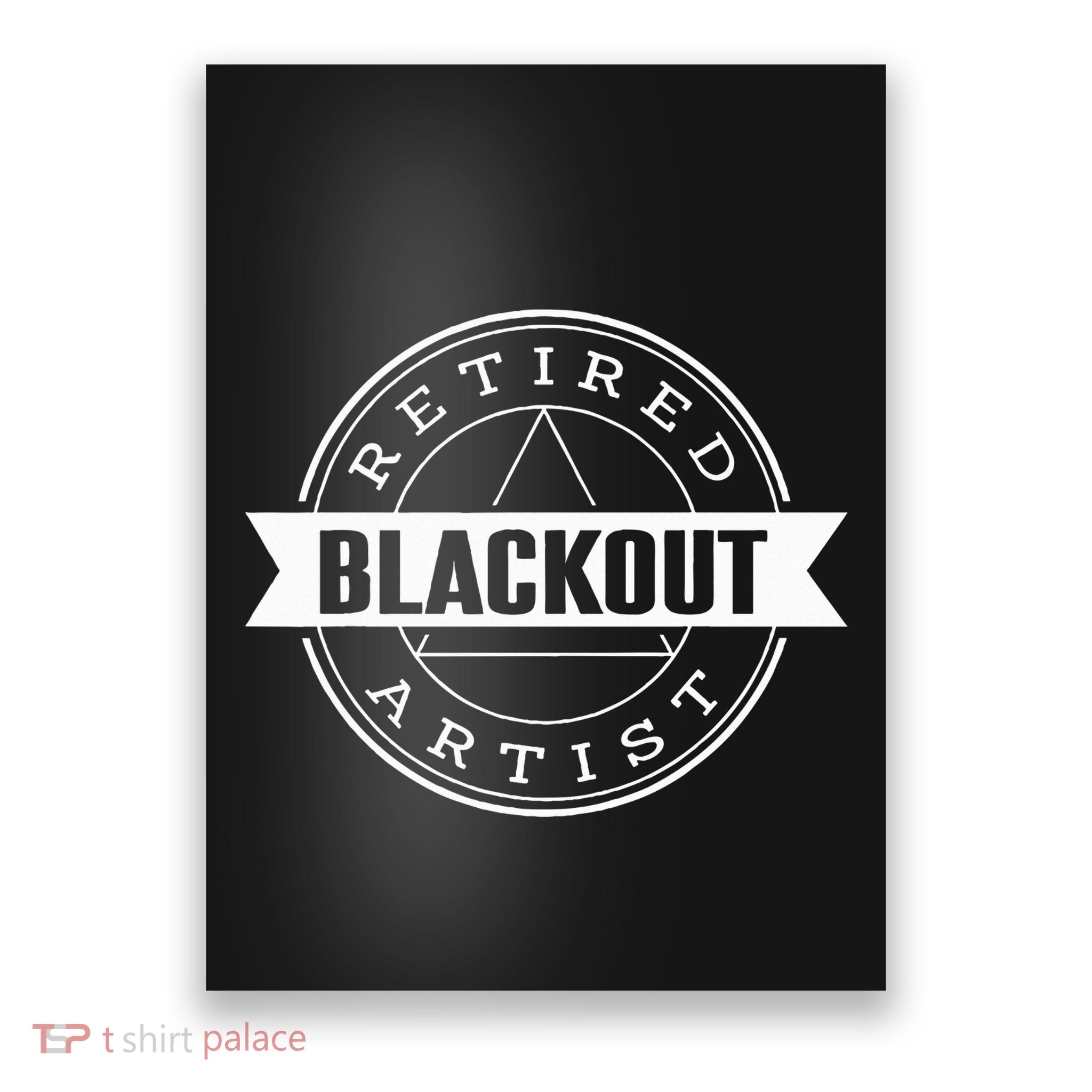 Retired Blackout Artist Funny Aa Sobriety Program Gift Poster