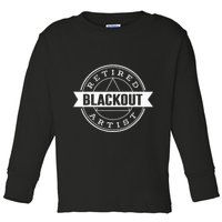 Retired Blackout Artist Funny Aa Sobriety Program Gift Toddler Long Sleeve Shirt