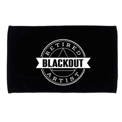 Retired Blackout Artist Funny Aa Sobriety Program Gift Microfiber Hand Towel