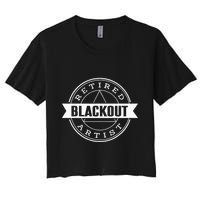 Retired Blackout Artist Funny Aa Sobriety Program Gift Crop Top