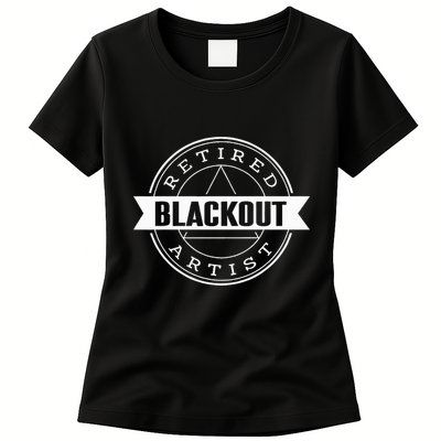 Retired Blackout Artist Funny Aa Sobriety Program Gift Womens T-Shirt