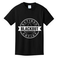 Retired Blackout Artist Funny Aa Sobriety Program Gift Kids T-Shirt