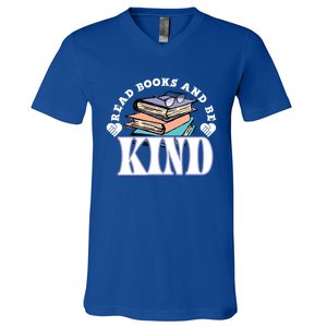 Read Books And Be Kind Reading Lover Bookaholic Bookworm Cool Gift V-Neck T-Shirt