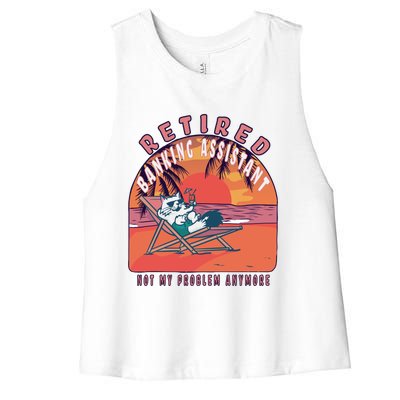 Retired Banking Assistant Funny Vintage Retiret Gift Women's Racerback Cropped Tank