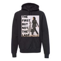 Ruby Bridges And Kamala Harris The First But Not The Last Premium Hoodie