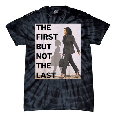 Ruby Bridges And Kamala Harris The First But Not The Last Tie-Dye T-Shirt