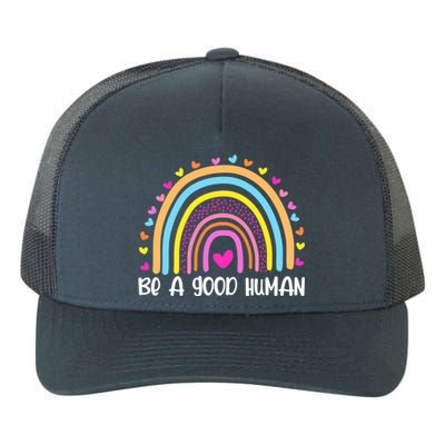 Retro Be A Good Human Saying Kindness Quote Positive Message Yupoong Adult 5-Panel Trucker Hat