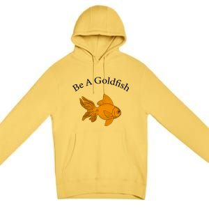 Retro Be A Goldfish Premium Pullover Hoodie