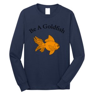 Retro Be A Goldfish Long Sleeve Shirt