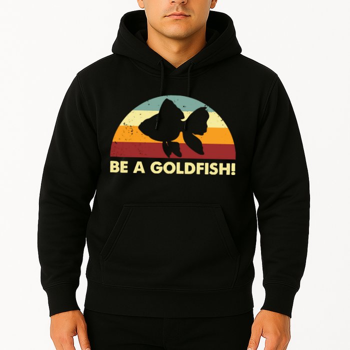 Retro Be A Goldfish Hoodie
