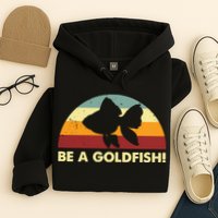 Retro Be A Goldfish Hoodie