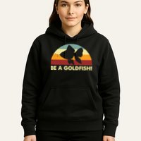 Retro Be A Goldfish Hoodie