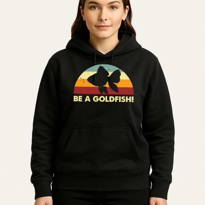 Retro Be A Goldfish Hoodie