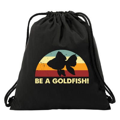 Retro Be A Goldfish Drawstring Bag
