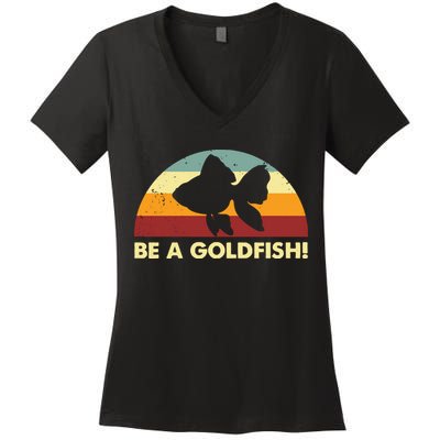 Retro Be A Goldfish Women's V-Neck T-Shirt