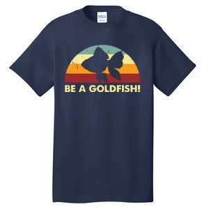 Retro Be A Goldfish Tall T-Shirt