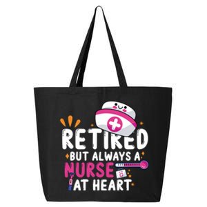 Retired But Always A Nurse At Heart Gift 25L Jumbo Tote