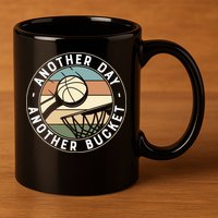 Retro Basketball Another Day Another Bucket Baller 11oz C Handle Ceramic Mug