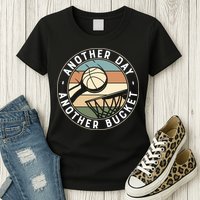 Retro Basketball Another Day Another Bucket Baller Womens T-Shirt
