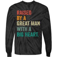 Raised By A Great Man With A Big Heart vintage Father’s Day Tie-Dye Long Sleeve Shirt