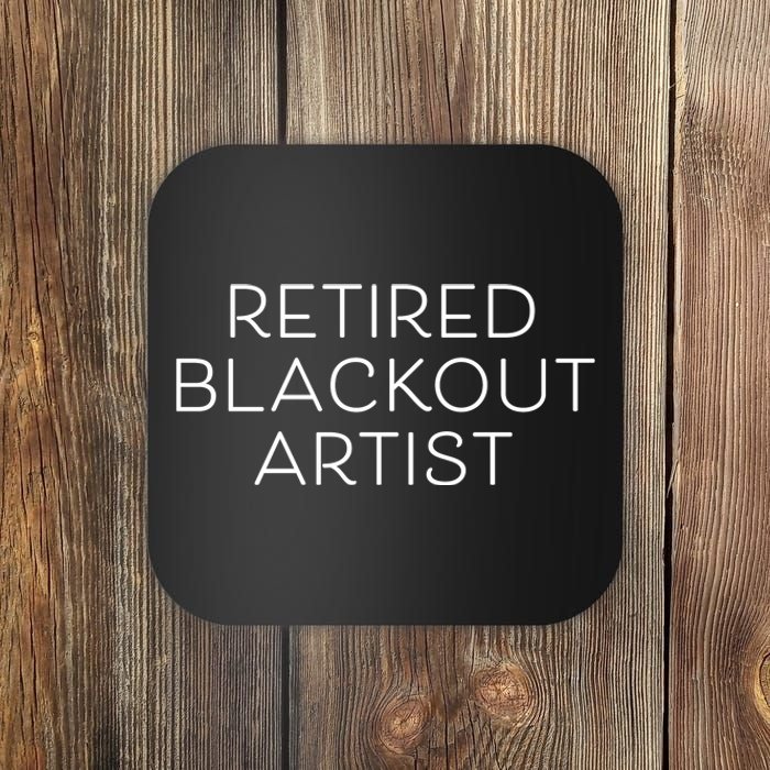 Retired Blackout Artist Coaster