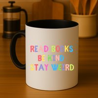 Read Books Be Kind Stay Weird Mug