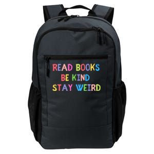 Read Books Be Kind Stay Weird Daily Commute Backpack