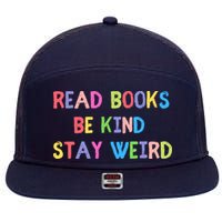 Read Books Be Kind Stay Weird 7 Panel Mesh Trucker Snapback Hat
