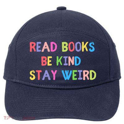 Read Books Be Kind Stay Weird 7-Panel Snapback Hat