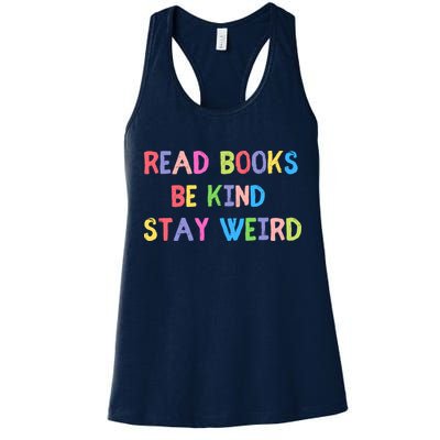 Read Books Be Kind Stay Weird Womens Tank Top