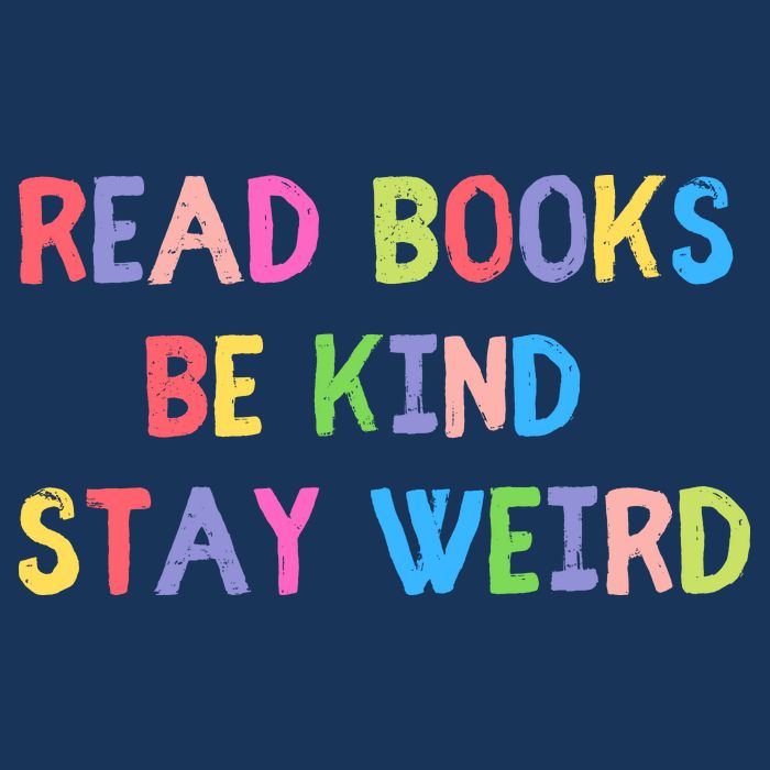 Read Books Be Kind Stay Weird Women's V-Neck T-Shirt