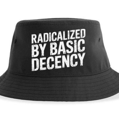 Radicalized By Basic Decency 2 Gift Sustainable Bucket Hat