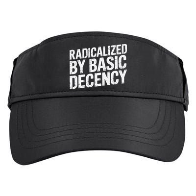 Radicalized By Basic Decency 2 Gift Adult Drive Performance Visor