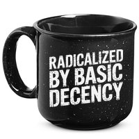 Radicalized By Basic Decency 2 Gift 15oz Campfire Ceramic Mug