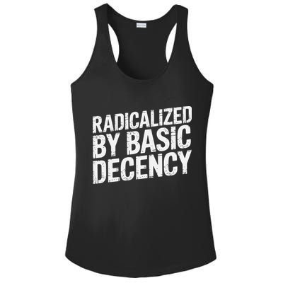 Radicalized By Basic Decency 2 Gift Ladies PosiCharge Competitor Racerback Tank