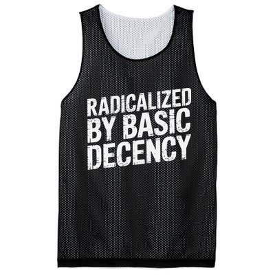 Radicalized By Basic Decency 2 Gift Mesh Reversible Basketball Jersey Tank