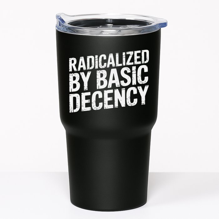 Radicalized By Basic Decency 2 Gift Tumbler