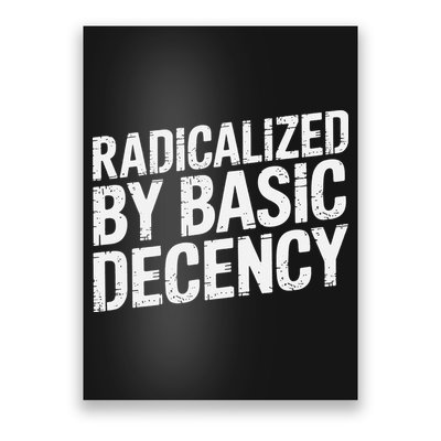 Radicalized By Basic Decency 2 Gift Poster