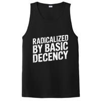 Radicalized By Basic Decency 2 Gift PosiCharge Competitor Tank