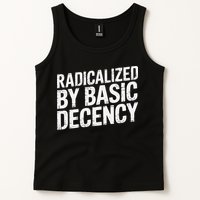 Radicalized By Basic Decency 2 Gift Tank Top