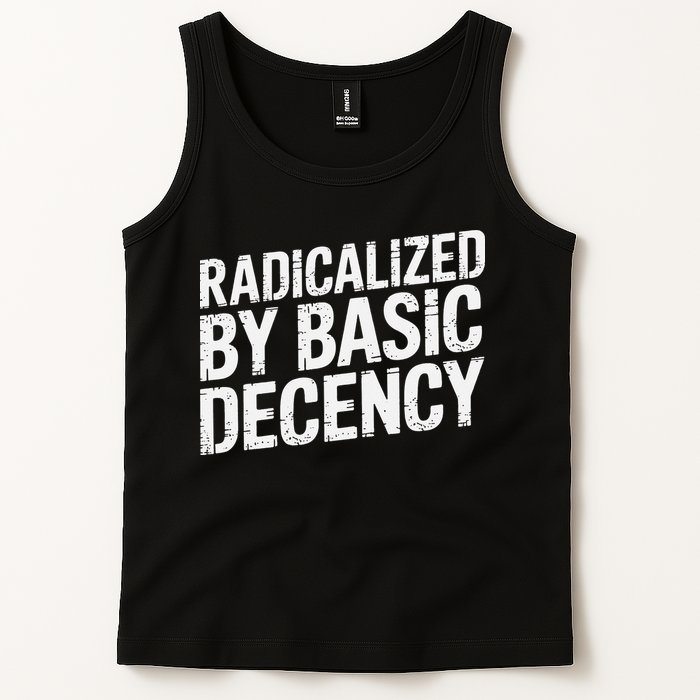 Radicalized By Basic Decency 2 Gift Tank Top