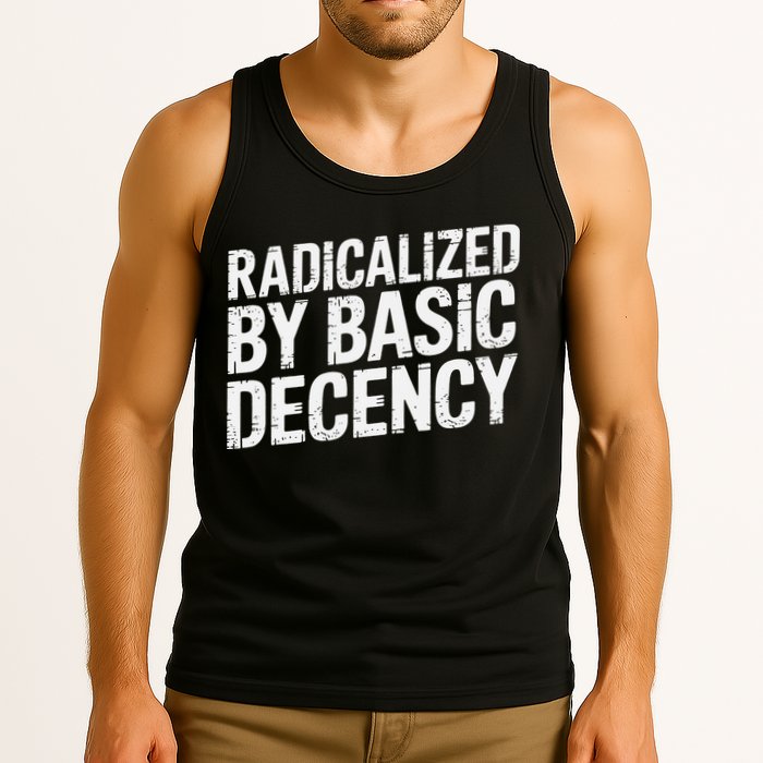 Radicalized By Basic Decency 2 Gift Tank Top