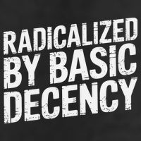 Radicalized By Basic Decency 2 Gift Golf Towel