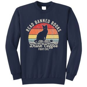 Read Banned Books Drink Coffee Fight Evil Sweatshirt