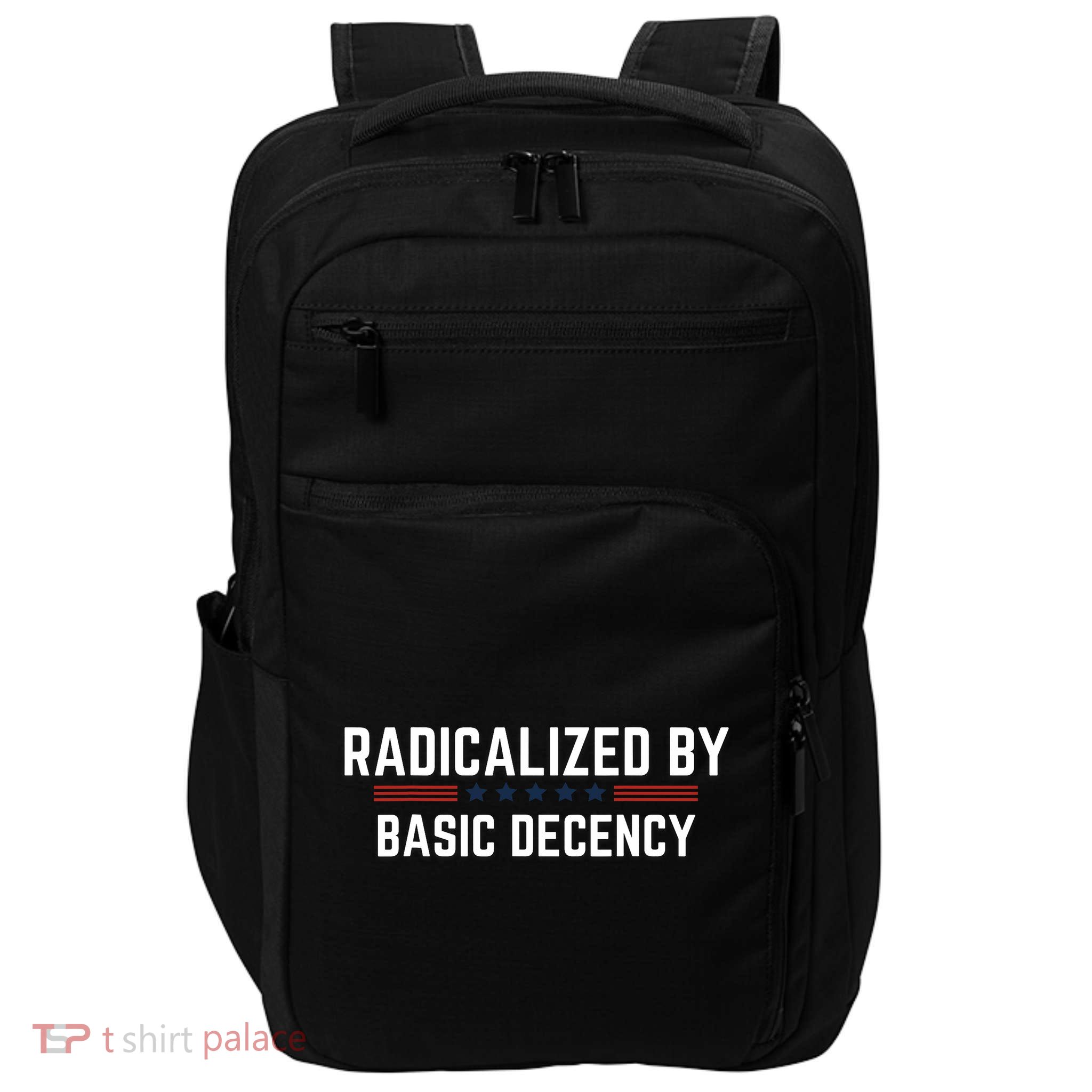 Radicalized By Basic Decency Funny Quote Impact Tech Backpack