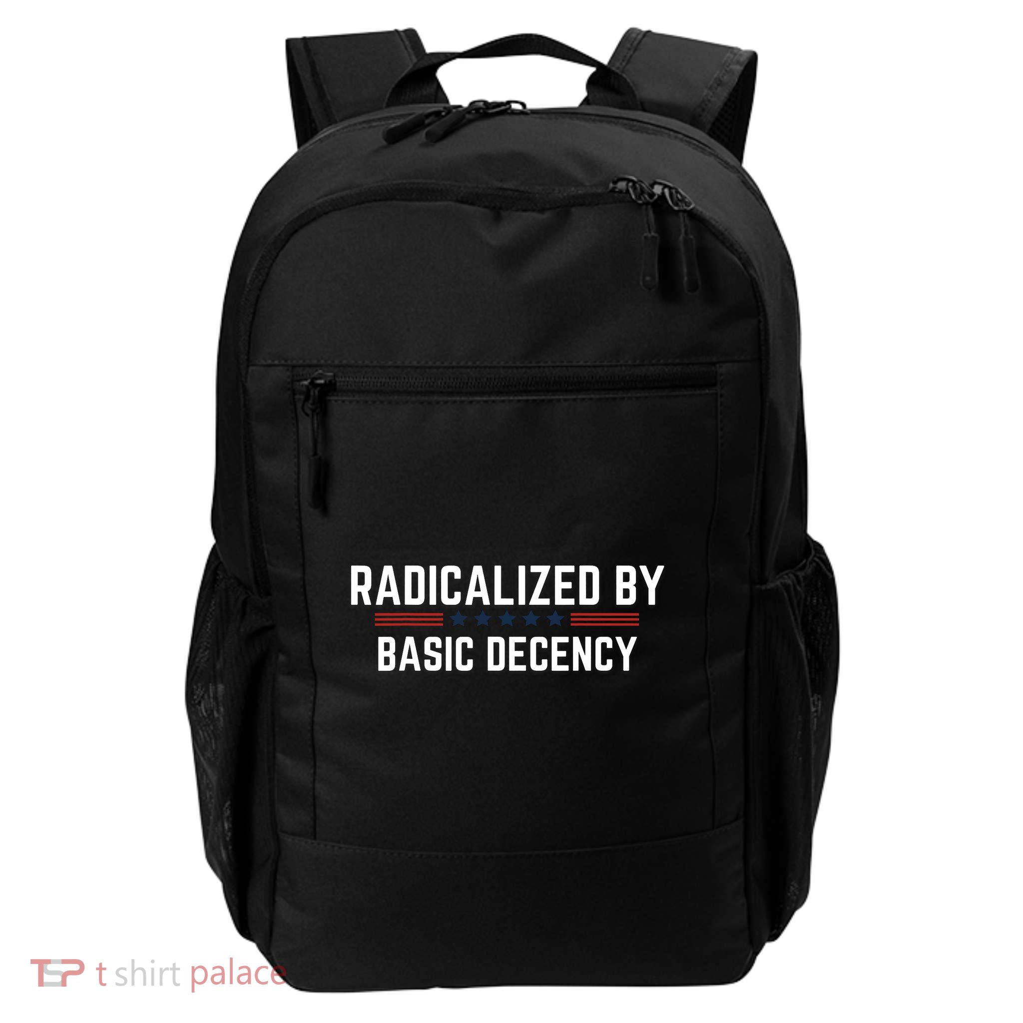 Radicalized By Basic Decency Funny Quote Daily Commute Backpack
