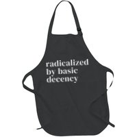 Radicalized By Basic Decency Full-Length Apron With Pockets