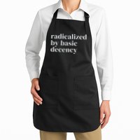 Radicalized By Basic Decency Full-Length Apron With Pockets