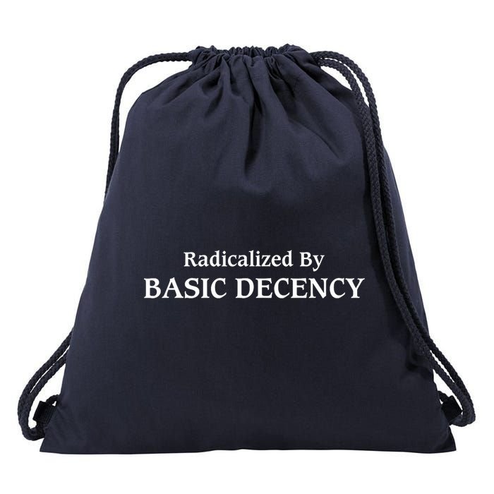 Radicalized By Basic Decency Funny Social Democracy  Drawstring Bag